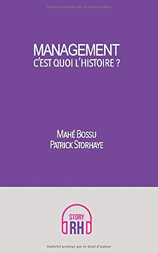 Management, c’est quoi l’histoire ?